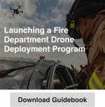 DJI Enterprise: Launching a Fire Department Drone Deployment Program